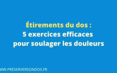 Étirements du Dos : 5 exercices efficaces pour soulager les douleurs