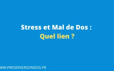 Quel lien existe-t-il entre Stress et Mal de Dos ?