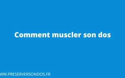 Comment bien muscler son dos pour éviter les douleurs ?