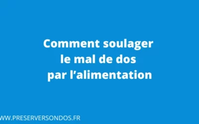 Comment Soulager le Mal de Dos par l’Alimentation ?