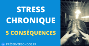 STRESS CHRONIQUE  5 Conséquences sur la Santé  preserversondos