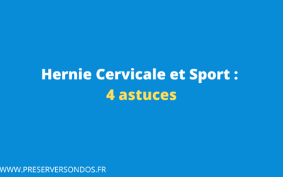 Hernie Cervicale et Sport : 4 Astuces Pour Préserver Son Cou