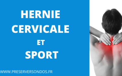 Hernie Cervicale et Sport : 4 Astuces Pour Préserver Son Cou