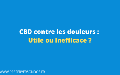 CBD contre les douleurs : Utile ou Inefficace ?