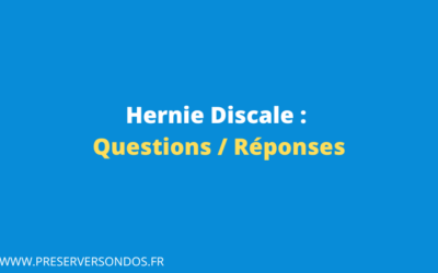 Hernie Discale : les réponses à vos questions