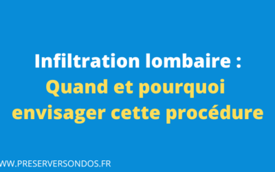 Infiltration lombaire : Pourquoi, Comment et Quels Bénéfices